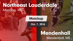 Matchup: Northeast Lauderdale vs. Mendenhall  2016