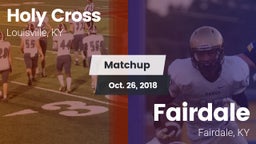 Matchup: Holy Cross vs. Fairdale  2018