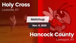 Matchup: Holy Cross vs. Hancock County  2020
