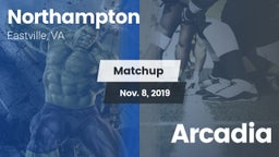 Matchup: Northampton vs. Arcadia  2019