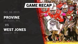 Recap: Provine  vs. West Jones  2015
