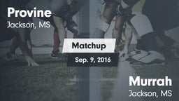 Matchup: Provine vs. Murrah  2016
