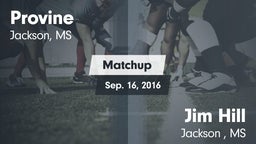 Matchup: Provine vs. Jim Hill  2016