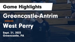 Greencastle-Antrim  vs West Perry  Game Highlights - Sept. 21, 2023
