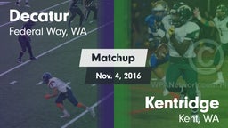 Matchup: Decatur vs. Kentridge  2016