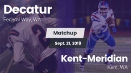 Matchup: Decatur vs. Kent-Meridian   2018