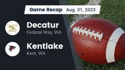 Recap: Decatur  vs. Kentlake  2023