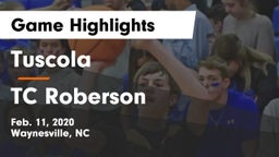  Tuscola  vs TC Roberson  Game Highlights - Feb. 11, 2020