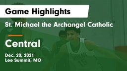 St. Michael the Archangel Catholic  vs Central  Game Highlights - Dec. 20, 2021