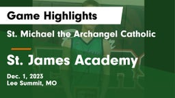 St. Michael the Archangel Catholic  vs St. James Academy  Game Highlights - Dec. 1, 2023