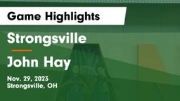Strongsville  vs John Hay  Game Highlights - Nov. 29, 2023