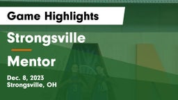 Strongsville  vs Mentor  Game Highlights - Dec. 8, 2023