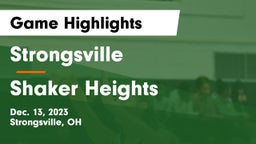 Strongsville  vs Shaker Heights  Game Highlights - Dec. 13, 2023