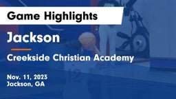 Jackson  vs Creekside Christian Academy Game Highlights - Nov. 11, 2023