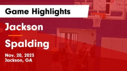 Jackson  vs Spalding  Game Highlights - Nov. 20, 2023
