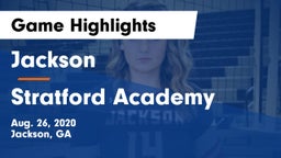 Jackson  vs Stratford Academy  Game Highlights - Aug. 26, 2020