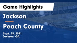 Jackson  vs Peach County  Game Highlights - Sept. 25, 2021