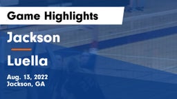 Jackson  vs Luella  Game Highlights - Aug. 13, 2022