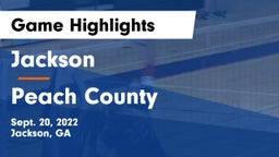 Jackson  vs Peach County Game Highlights - Sept. 20, 2022