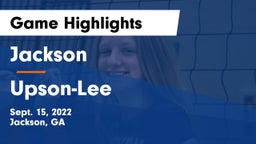 Jackson  vs Upson-Lee  Game Highlights - Sept. 15, 2022