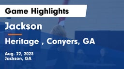 Jackson  vs Heritage , Conyers, GA Game Highlights - Aug. 22, 2023