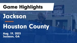 Jackson  vs Houston County  Game Highlights - Aug. 19, 2023