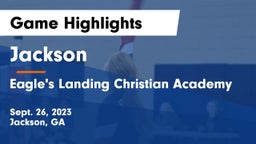Jackson  vs Eagle's Landing Christian Academy  Game Highlights - Sept. 26, 2023
