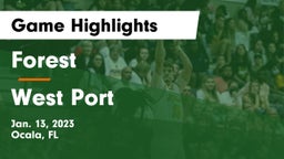 Forest  vs West Port  Game Highlights - Jan. 13, 2023