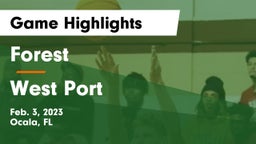 Forest  vs West Port  Game Highlights - Feb. 3, 2023