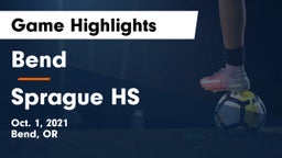Bend  vs Sprague HS Game Highlights - Oct. 1, 2021
