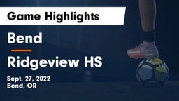 Bend  vs Ridgeview HS Game Highlights - Sept. 27, 2022