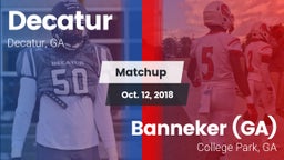 Matchup: Decatur vs. Banneker  (GA) 2018