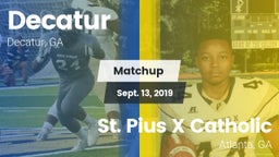 Matchup: Decatur vs. St. Pius X Catholic  2019