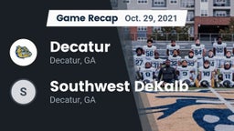 Recap: Decatur  vs. Southwest DeKalb  2021