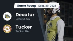 Recap: Decatur  vs. Tucker  2023