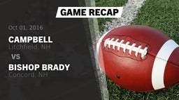 Recap: Campbell  vs. Bishop Brady  2016