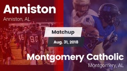 Matchup: Anniston vs. Montgomery Catholic  2018