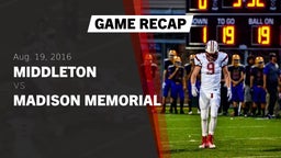 Recap: Middleton  vs. Madison Memorial 2016