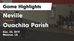 Neville  vs Ouachita Parish  Game Highlights - Dec. 24, 2019