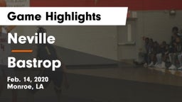 Neville  vs Bastrop  Game Highlights - Feb. 14, 2020