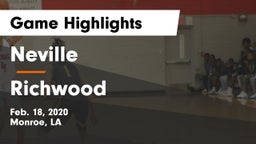 Neville  vs Richwood  Game Highlights - Feb. 18, 2020