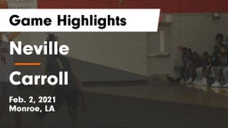 Neville  vs Carroll  Game Highlights - Feb. 2, 2021
