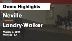 Neville  vs  Landry-Walker  Game Highlights - March 6, 2021