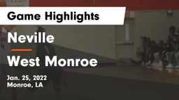 Neville  vs West Monroe  Game Highlights - Jan. 25, 2022