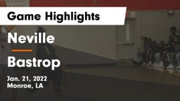 Neville  vs Bastrop  Game Highlights - Jan. 21, 2022