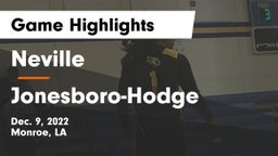 Neville  vs Jonesboro-Hodge  Game Highlights - Dec. 9, 2022