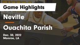 Neville  vs Ouachita Parish  Game Highlights - Dec. 30, 2022