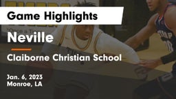 Neville  vs Claiborne Christian School Game Highlights - Jan. 6, 2023