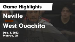Neville  vs West Ouachita  Game Highlights - Dec. 8, 2022