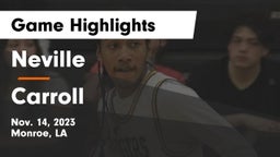Neville  vs Carroll  Game Highlights - Nov. 14, 2023